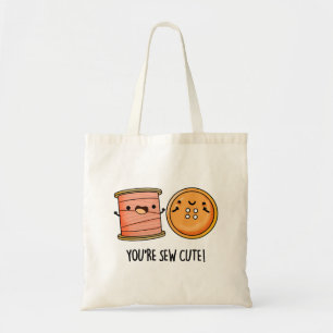 Bolsa Tote Você é o Sew Cute Sewing Pun