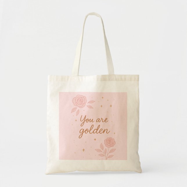 Bolsa Tote Você É Ouro | Design Floral Estético Rosa (Frente)