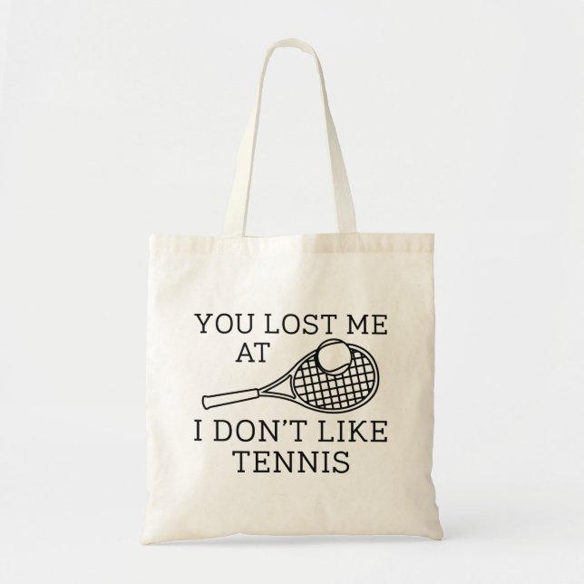 Bolsa Tote Você me perdeu, eu não gosto de Tênis (Frente)