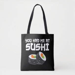 Bolsa Tote Você Me Teve No Sushi - Comida Engraçada