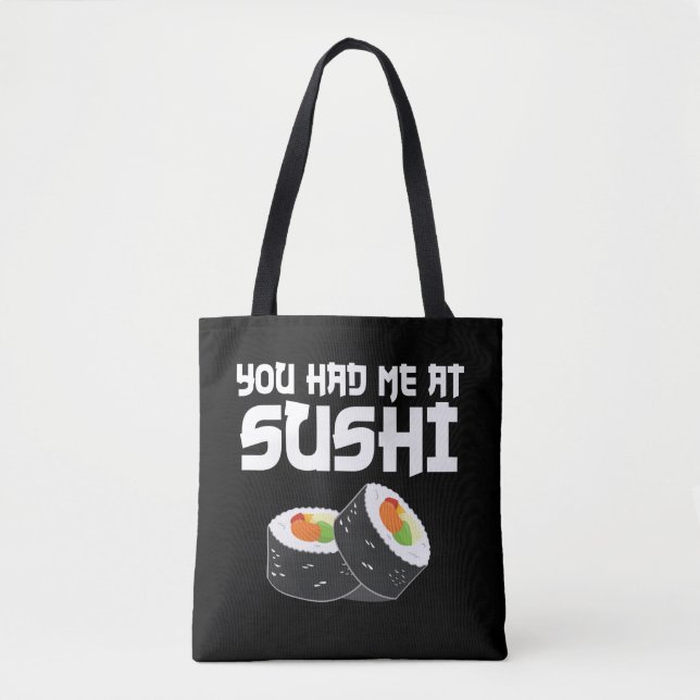 Bolsa Tote Você Me Teve No Sushi - Comida Engraçada (Frente)