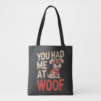 Bolsa Tote Você Me Teve No Woof! - Design dos Cachorros Corto