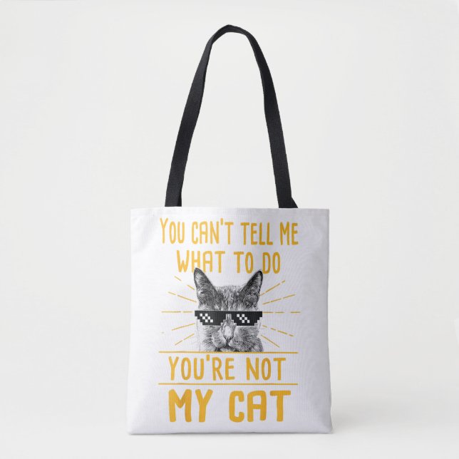 Bolsa Tote Você não pode me dizer o que fazer - Kit Engraçado (Frente)