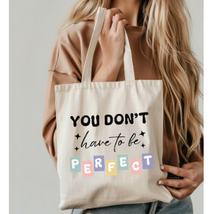 Bolsa Tote Você não precisa ser uma saúde mental perfeita