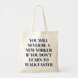 Bolsa Tote Você nunca será um novo iorquino tema NYC