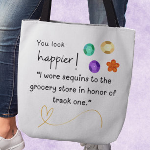 Bolsa Tote Você parece mais feliz! Eu vesti sequências para a