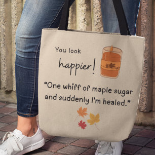 Bolsa Tote Você parece mais feliz! "Um chicote de açúcar de b