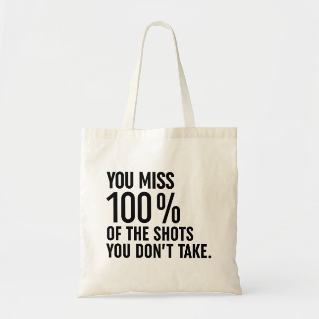 Bolsa Tote Você perde 100% dos tiros que você não tira (Frente)