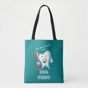 Bolsa Tote Você pode confiar em mim sou um Higienista Dental