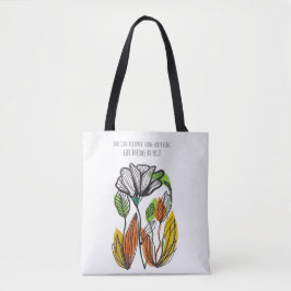Bolsa Tote VOCÊ PODE SE RECUPERAR DE QUALQUER COISA que a vid