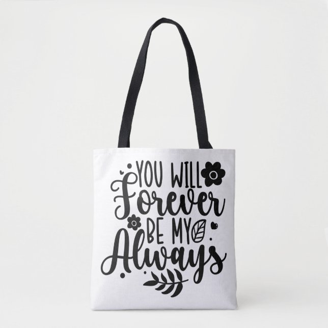 Bolsa Tote Você Será Para Sempre Meu Sacola de Citação Românt (Frente)