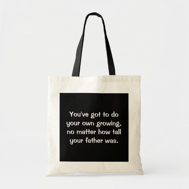 Bolsa Tote Você tem que fazer seu próprio crescimento (Frente)