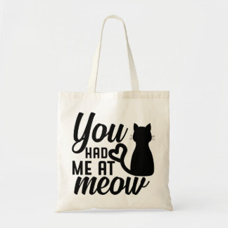 Bolsa Tote Você teve-me no meow