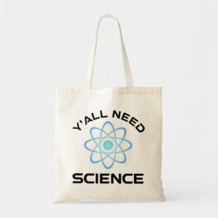 Bolsa Tote Vocês todos precisam de ciência