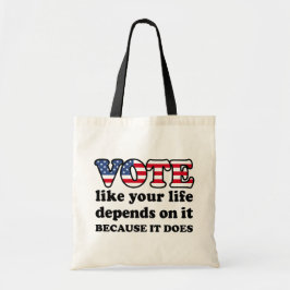 Bolsa Tote Votar como se sua vida dependesse disso. Porque é