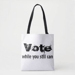 Bolsa Tote Votar enquanto você ainda pode - política citação