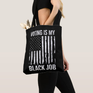 Bolsa Tote Voto É Meu Trabalho Negro Engraçado Vintage USA Fl