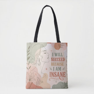 Bolsa Tote Vou Ter Sucesso Porque Sou Floral Louca Mulher