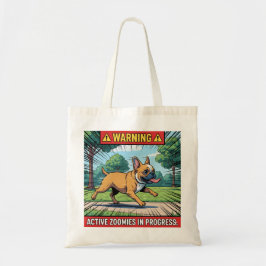 Bolsa Tote Warning Active Zoomies French Bulldog Funny Dog De