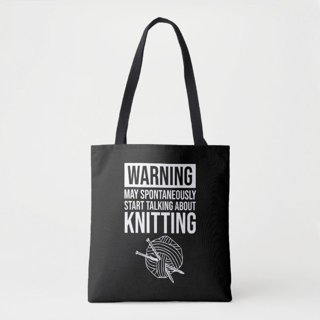 Bolsa Tote Warning - May Start Talking About Knitting (Frente)