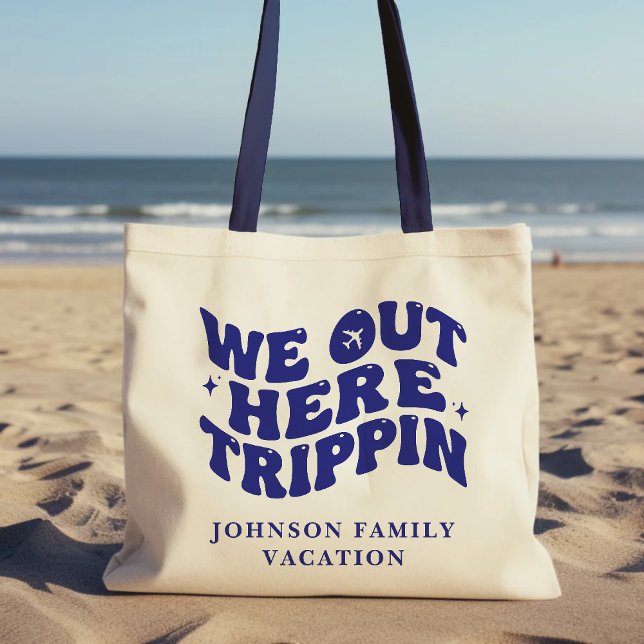 Bolsa Tote We Out Here Trippin Funny Trip Family Vacation (We Out Here Trippin Funny Trip Family Vacation Tote Bag
)
