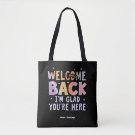 Bolsa Tote Welcome Back I'm Glad You're Here First Day School