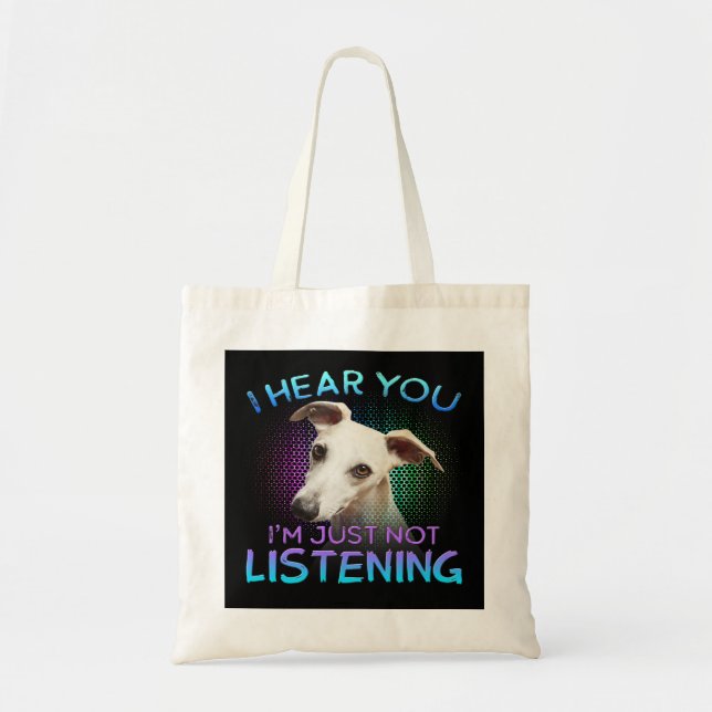 Bolsa Tote Whippet, ouço você não ouvir (Frente)
