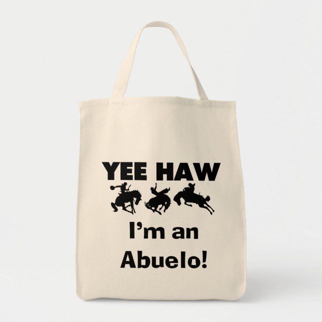 Bolsa Tote Yee Haw, sou um Abuelo T-shirts e presentes (Frente)