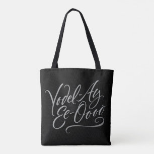 Bolsa Tote Yodelling rotulando o canto Yodel-Ay-EE-Oooo