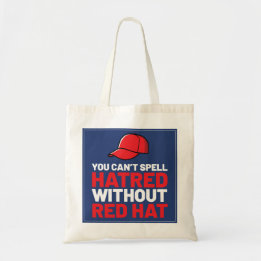 Bolsa Tote You Can't Spell Hatred Without Red Hat