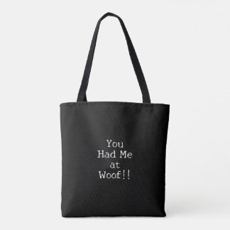 Bolsa Tote You Had me at Woof Dog Lover Simple Outline Design