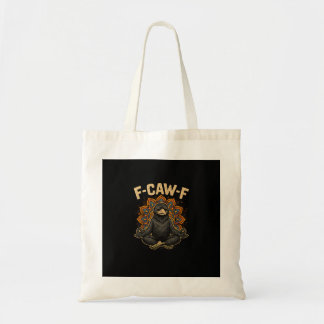 Bolsa Tote Zen F-Caw-F Crow Yoga Raven F-Caw-F Zen Funny Medi