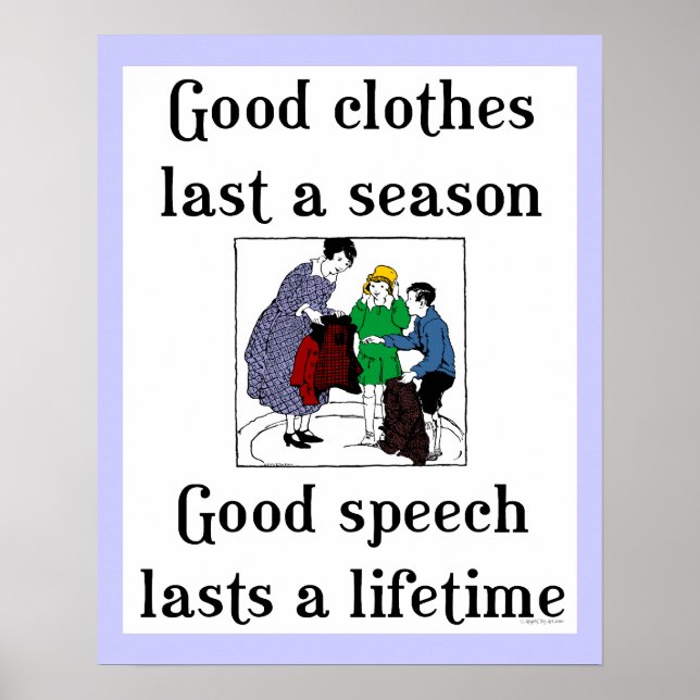 Bom discurso, boa escola de roupas dizendo Poster (Frente)