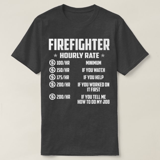 Bombeiro de Taxa Horária Bombeiro T Camisa (Frente do Design)