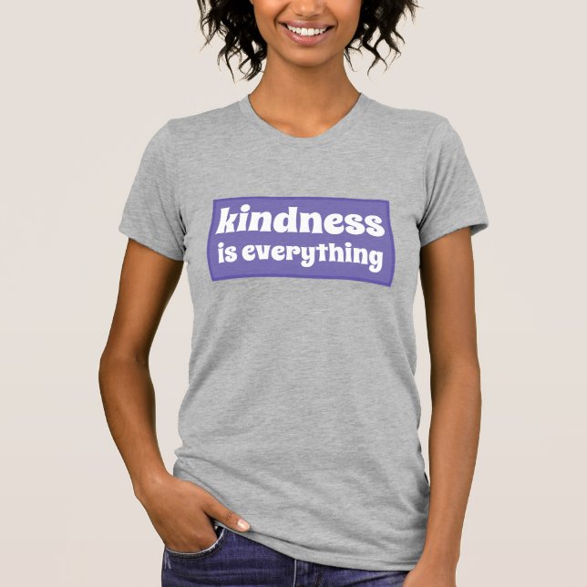 Bondade é tudo T-Shirt (Frente)