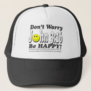 Boné 3:16 de John - não se preocupe esteja feliz!
