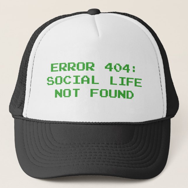 Boné 404 Erro: Vida social não encontrada (Frente)
