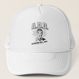 Boné A.D.D.: Atenção Defi... Huh?