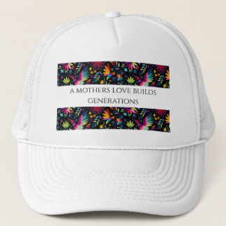 Boné A Mother's Love Builds Generations - Trendy Hat