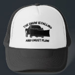 Boné A neve está caindo e eu devo jogar neve<br><div class="desc">Ele vai adorar vestir esse chapéu enquanto está fazendo as garagens. Ele apresenta uma ilustração de um caminhão de coleta com uma neve na frente,  em preto,  com a inscrição negra na neve que diz: A NEVE ESTÁ CAINDO E EU DEVO PLANTAR.</div>