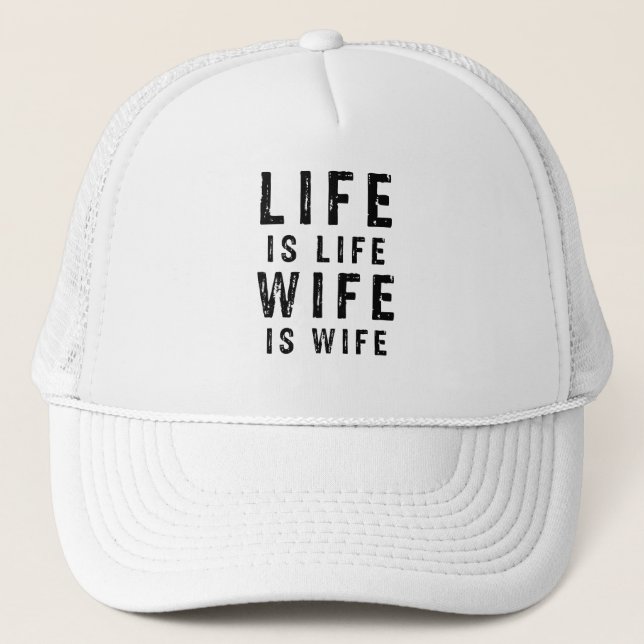 Boné A vida é a vida da esposa (Frente)