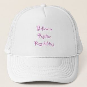 Boné Acredite em possibilidades positivas