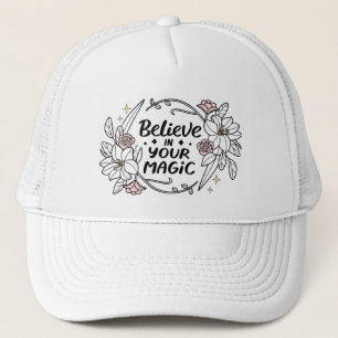 Boné Acredite em sua magia - Inspiração Floral