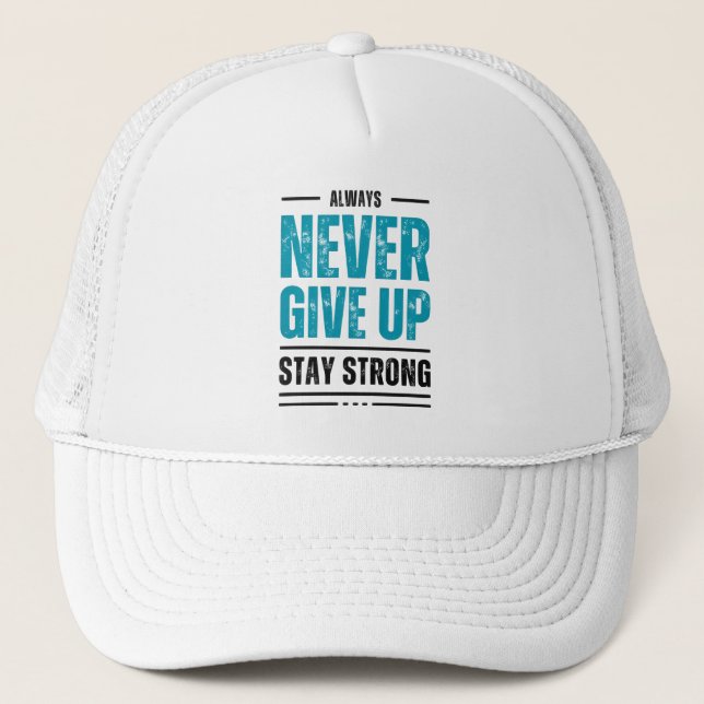 Boné Alway Never Give Up – Motivational trunker hat (Frente)