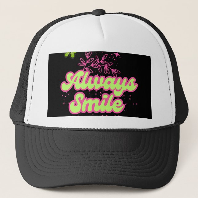 Boné Always smile positive quote instant download  (Frente)