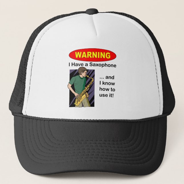 Boné Aviso. Eu tenho um saxofone… (Frente)