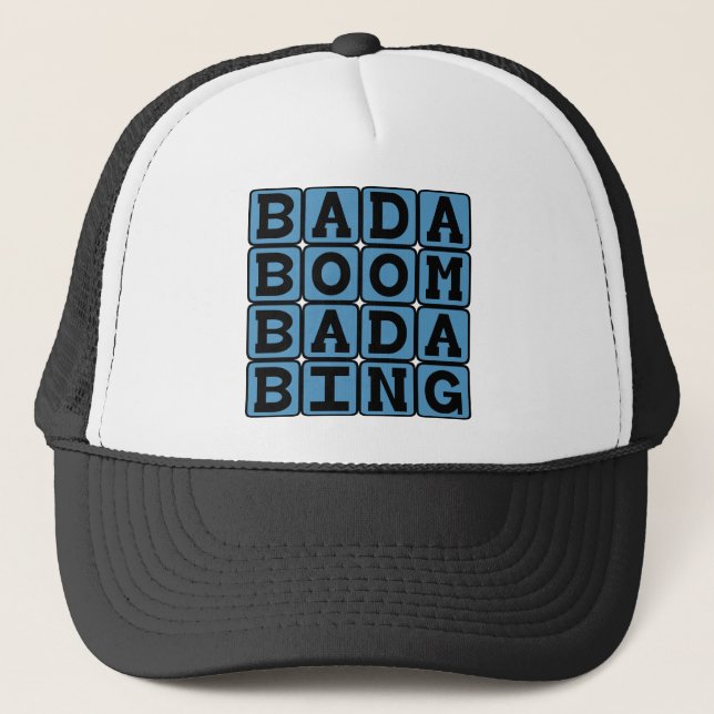 Boné Bada Boom Bada Bing, Onomatopeia Aliterativa (Frente)