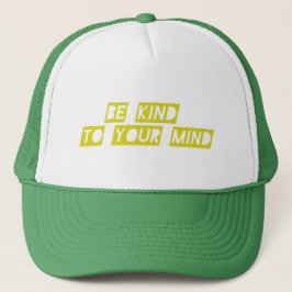Boné “Be Kind to Your Mind” Positive Quote Hat – Mental