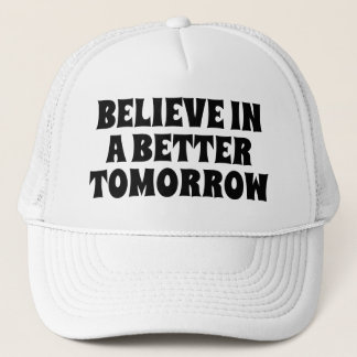 BONÉ BELIEVE IN BETTER TOMORROW CUSTOMIZED QUOTES HATS