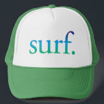 Boné Blue and Green Beach Surf Tropical California Hat<br><div class="desc">Chapéu perfeito para a praia ou verão. Diz "surf" num ombre azul e verde. Perfeito para as suas férias na praia!</div>
